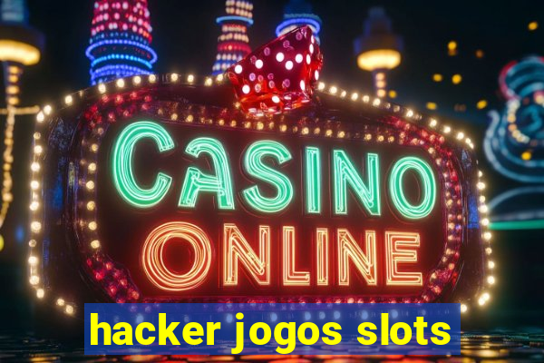 hacker jogos slots